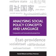 Analysing Social Policy Concepts and Language by Bland, Daniel; Petersen, Klaus, 9781447306436