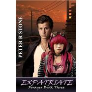Expatriate by Stone, Peter R., 9781502436436