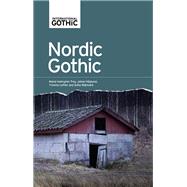 Nordic Gothic by Leffler, Yvonne; Wijkmark, Sofia; Troy, Maria Holmgren; Hglund, Johan, 9781526126436