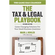 The Tax & Legal Playbook by Kohler, Mark J., 9781599186436
