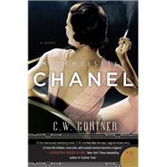 Mademoiselle Chanel by Gortner, C. W., 9780062356437