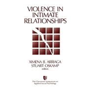 Violence in Intimate Relationships by Ximena B. Arriaga, 9780761916437