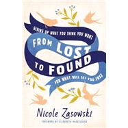 From Lost to Found by Zasowski, Nicole, 9780785226437