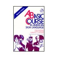 A Basic Course in American Sign Language by Humphries, Tom; Radden, Carol; O'Rourke, Terrence J., 9780932666437