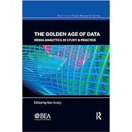 The Golden Age of Data Media Analytics in Study & Practice by Grady, Don, 9781032176437