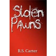 Stolen Pawns by Carter, R. S., 9781468186437