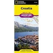 National Geographic Croatia Map by National Geographic Maps - Adventure, 9781566956437