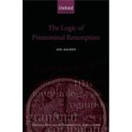 The Logic of Pronominal Resumption by Asudeh, Ash, 9780199206438