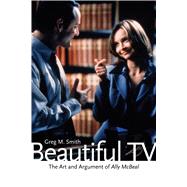 Beautiful TV by Smith, Greg M., 9780292716438
