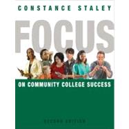 Focus On Community College Success by Staley, Constance, 9780495906438