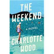 The Weekend by Wood, Charlotte, 9780593086438