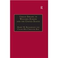 Urban Sprawl in Western Europe and the United States by Bae,Chang-Hee Christine;Richar, 9781138266438