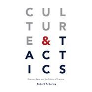 Culture & Tactics by Carley, Robert F., 9781438476438