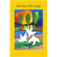 Interface Theology by Matheson, Peter; Congar, Yves, 9781925486438