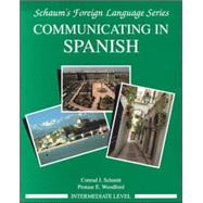 Communicating In Spanish (Intermediate Level) by Schmitt, Conrad; Woodford, Protase, 9780070566439
