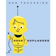 Doug Unplugged by Yaccarino, Dan, 9780375966439