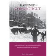 It Happened in Connecticut by McCain, Diana Ross, 9780762746439