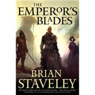 The Emperor's Blades by Staveley, Brian, 9780765336439