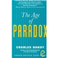 The Age of Paradox by Handy, Charles, 9780875846439