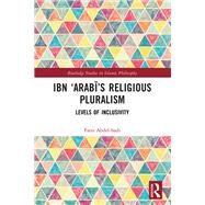 Ibn �Arabi�s Religious Pluralism by Faris Abdel-hadi, 9781032776439
