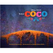 The Art of Coco (Pixar Fan Animation Book, Pixars Coco Concept Art Book) by Lasseter, John; Unkrich, Lee; Molina, Adrian, 9781452156439