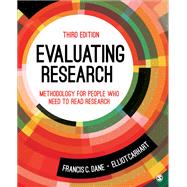 Evaluating Research by Francis C. Dane; Elliot Carhart, 9781544396439