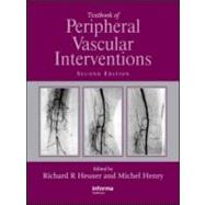 Textbook of Peripheral Vascular Interventions, Second Edition by Heuser; Richard R., 9781841846439