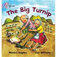 The Big Turnip by Hughes, Monica; Williams, Lisa; Moon, Cliff, 9780007186440