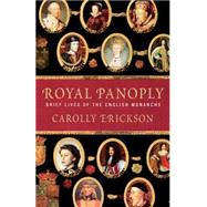Royal Panoply Brief Lives of the English Monarchs by Erickson, Carolly, 9780312316440