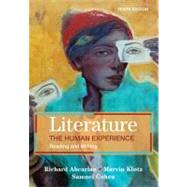Literature: the Human Experience : Reading and Writing by Abcarian, Richard; Klotz, Marvin; Cohen, Samuel, 9780312556440