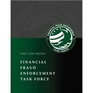 Financial Fraud Enforcement Task Force 2010 by Holder, Eric H., 9781502846440