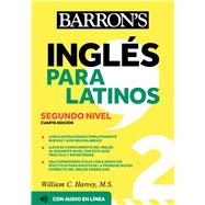 Ingles Para Latinos, Level 2 + Online Audio by Harvey, William C., 9781506286440