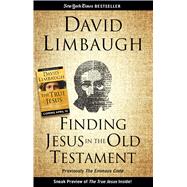 Finding Jesus in the Old Testament by Limbaugh, David, 9781621576440