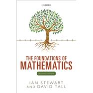 The Foundations of Mathematics by Stewart, Ian; Tall, David, 9780198706441