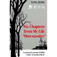 Six Chapters from My Life Downunder by Yang, Chiang; Goldblatt, Howard, 9780295966441