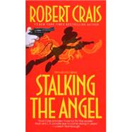 Stalking the Angel by CRAIS, ROBERT, 9780553286441