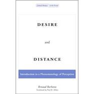 Desire And Distance by Barbaras, Renaud; Milan, Paul B., 9780804746441