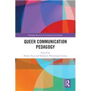 Queer Communication Pedagogy by Atay; Ahmet, 9781138066441