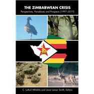 The Zimbabwean Crisis by Mhlahlo, C. Luthuli; Smith, Levar Lamar, 9781433156441