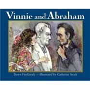 Vinnie and Abraham by FitzGerald, Dawn; Stock, Catherine, 9781570916441