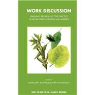 Work Discussion by Rustin, Margaret; Bradley, Jonathan, 9781855756441