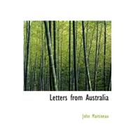 Letters from Australia by Martineau, John, 9780554716442