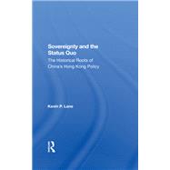 Sovereignty And The Status Quo by Kevin P. Lane, 9781000276442