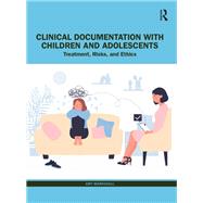 Clinical Documentation with Children and Adolescents by Amy Marschall, 9781003316442