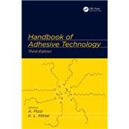 Handbook of Adhesive Technology, Third Edition by Pizzi; Antonio, 9781498736442