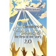 Chronicles of Praise by Williams, Cheryl Thompson, 9781728336442