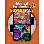 Medical Terminology Essentials: w/Student & Audio CD's and Flashcards by Thierer, Nina; Breitbard, Lisa, 9780073256443