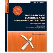 The Basics of Hacking and Penetration Testing by Engebretson, Patrick; Kennedy, David, 9780124116443