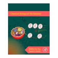 Chemical Biology of the Genome by Roy, Siddhartha; Kundu, Tapas K., 9780128176443