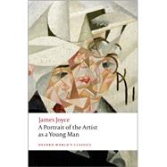 A Portrait of the Artist as a Young Man by Joyce, James; Johnson, Jeri, 9780199536443